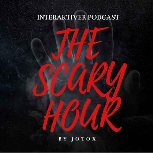 The Scary hour Podcast Por JoToX arte de portada