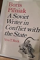 Boris Pilniak: A Soviet writer in conflict with the state 0773502378 Book Cover
