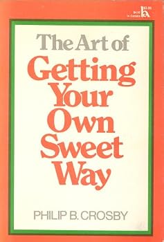 Hardcover The Art of Getting Your Own Sweet Way Book