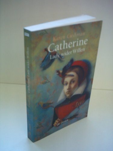 Catherine, Lady wider Willen. Sonderausgabe. [German] 3423085711 Book Cover