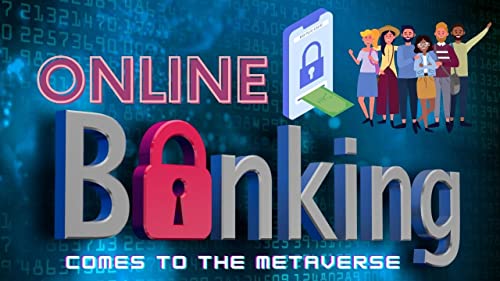 Online Banking For Developing Countries Made Possible As JPMorgan Becomes First Bank To Enter Metaverse Through A Lounge In Decentraland, A Blockchain-Based Virtual World