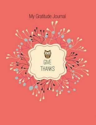 My Gratitude Journal livre de bord pour cultiver le bonheur quotidien