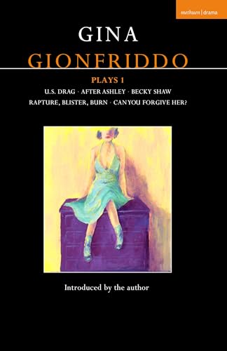 Gina Gionfriddo Plays 1 (Contemporary Dramatists)