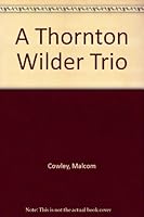 A Thornton Wilder Trio B000JUTHF0 Book Cover