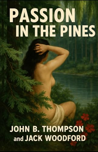 Passion in the Pines