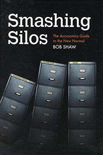 Smashing Silos: The Accunomics Guide to the New... 0615522653 Book Cover