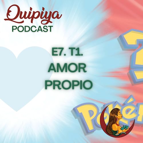 Page de couverture de E7-T1. ¿Amor propio? ¿Quién es ese Pokémon?