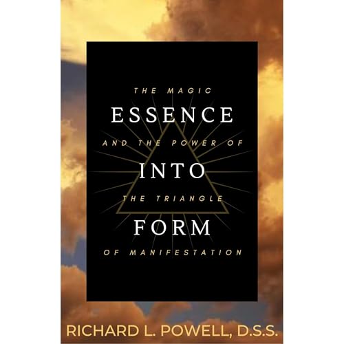 Enjoy Essence Into Form from Richard L. Powell DSS episode artwork