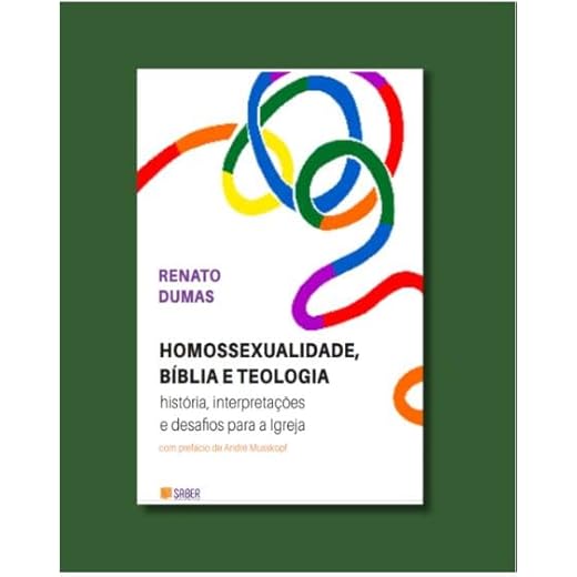 HOMOSSEXUALIDADE, BÍBLIA E TEOLOGIA
