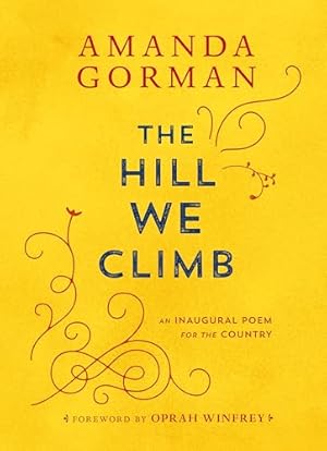 Book cover The Hill We Climb: An Inaugural Poem for the Country