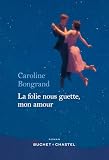  La folie nous guette, mon amour