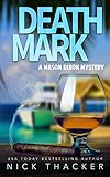 Death Mark: A Mason Dixon Tropical Adventure Thriller (Mason Dixon Thrillers)