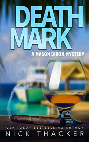 Death Mark: A Mason Dixon Tropical Adventure Thriller (Mason Dixon Thrillers)