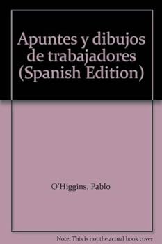 Paperback Apuntes y dibujos de trabajadores (Spanish Edition) [Spanish] Book