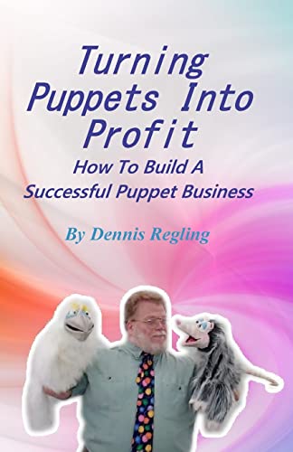Turning Puppets Into Profit: How To Build A Successful Puppet Business