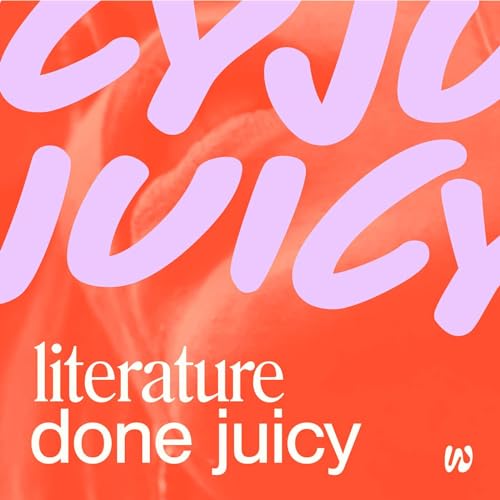 Literature Done Juicy cover art
