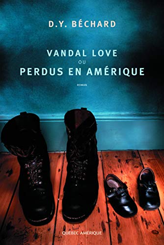 Vandal love ou Perdus en Amérique - roman [French] 2764405952 Book Cover