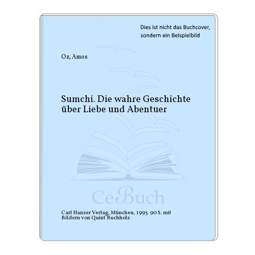 Sumchi. Eine wahre Geschichte über Liebe und Abenteuer.