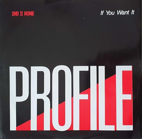2nd II None - If You Want It (Remixes) - Profile Records Ltd. (UK)