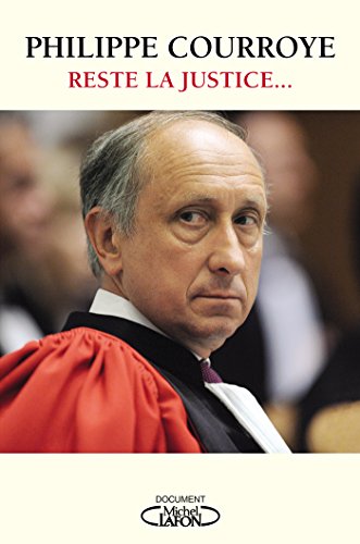 Télécharger Reste la justice... Livre eBook France