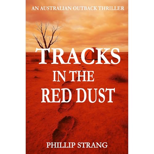 Tracks in the Red Dust (Written by Phillip Strang) episode artwork