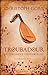 Cover zum Buch Troubadour: Die Löwenherz-Verschwörung