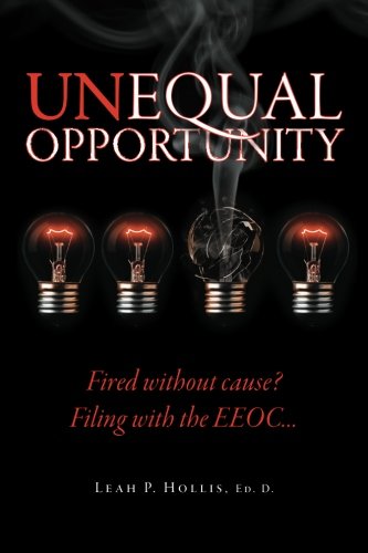 Unequal Opportunity: Fired without cause? Filing with the EEOC>