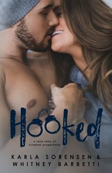 Hooked: A love story of criminal proportions