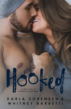 Paperback Hooked: A love story of criminal proportions Book