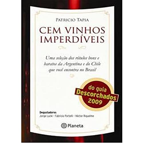 Cem vinhos imperdíveis - Tapia, Patricio