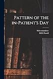  Pattern of the In-patient\'s Day