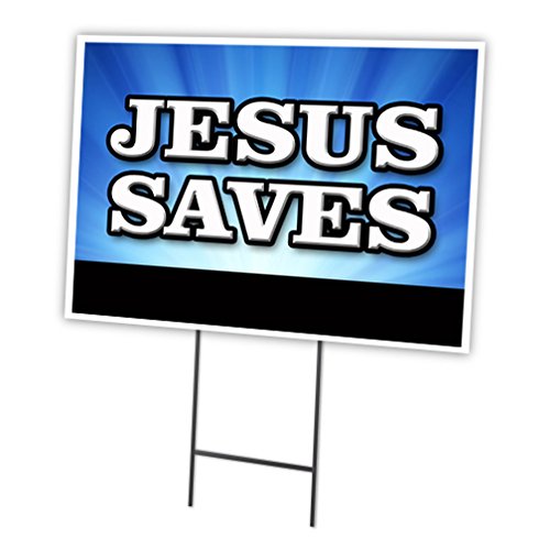 SignMission 18x24 Jesus Saves 18"x24" Yard Sign & Stake Outdoor Plastic coroplast Window, 18" X 24" Single Sided