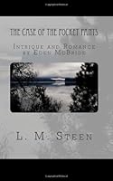 The Case of the Pocket Pants: Intrique and Romance by Eden McBride 1481052462 Book Cover
