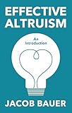 Effective Altruism: An Introduction