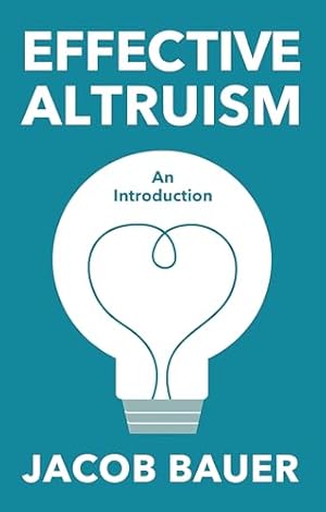 Effective Altruism: An Introduction