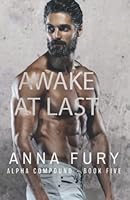 Awake at Last: Alpha Compound - Book 5 1957873000 Book Cover