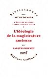  L\'État de justice (France, XIIIᵉ-XXᵉ siècle), I : L\'idéologie de la magistrature ancienne