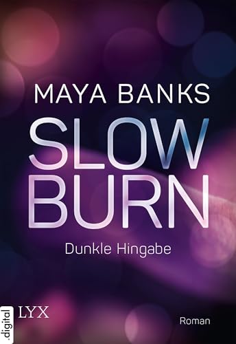 Slow Burn - Dunkle Hingabe (Slow-Burn-Reihe 1)