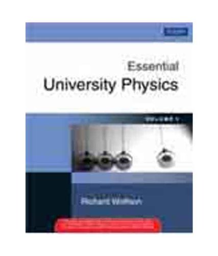 Essential University Physics Volume I 8131721930 Book Cover