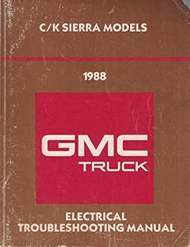 Paperback 1988 GMC C/K Sierra Truck Electrical Troubleshooting Manual ETM (C1500 C2500 C3500 K1500 K2500 K3500) Book