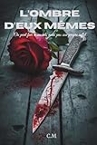  L\'OMBRE D\'EUX MÊMES
