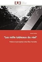 "les Mille Tableaux Du Réel" 6131592896 Book Cover