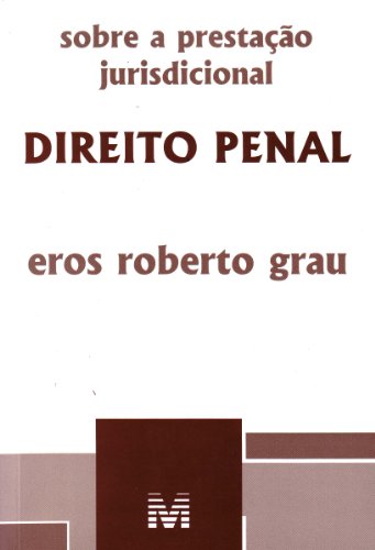 Sobre a prestação jurisdicional: Direito penal – 1 ed./2010: