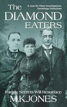 The Diamond Eaters (Maze Investigations - The Genealogy Detectives)