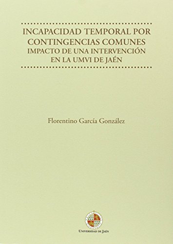 Incapacidad temporal por contingencias comunes: Impacto de una intervención en la UMVI de Jaén