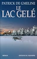 Le Lac gelé 2843783852 Book Cover
