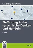 Einführung in das systemische Denken und Handeln: Mit E-Book inside