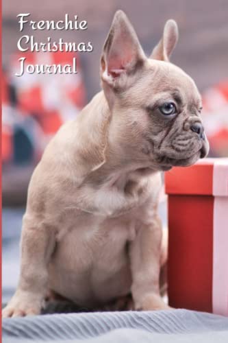 Frenchie Christmas Journal: A Holiday Lined Notebook or Diary and Journal – Christmas Holiday Gift Idea for French Bulldog Mom or Dad [Blue Fawn Puppy] image 2