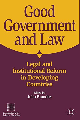 Good Government and Law: Legal and Institutional Reform in Developing Countries