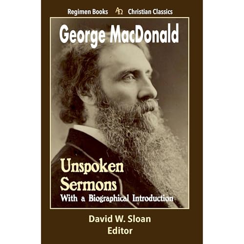 Unspoken Sermons by George MacDonald episode artwork